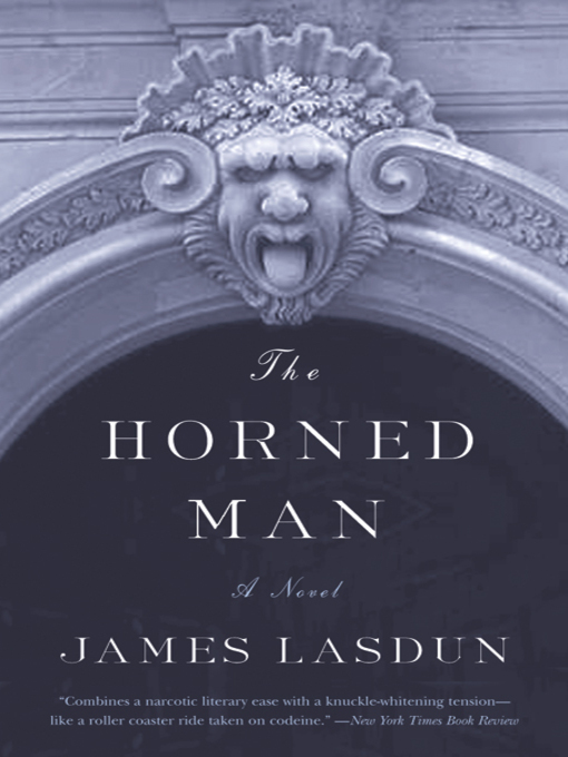 Title details for The Horned Man by James Lasdun - Wait list